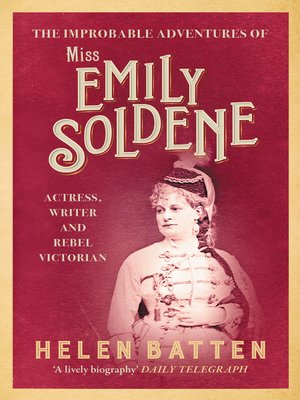 cover image of The Improbable Adventures of Miss Emily Soldene